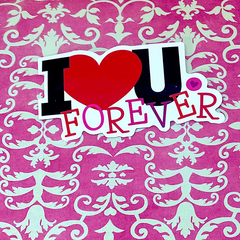 I Love You Forever Husband Wife Cute Lovey Sweetheart Love You Valentine Sticker